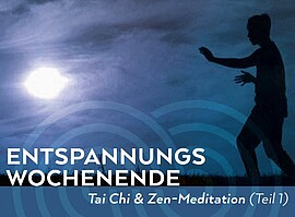 Banner Entspannungswochenende mit Tai Chi und Meditation